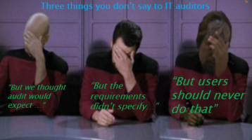 three things you don't say to IT auditors